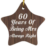 60th Anniversary 60 Years Of Being Mrs Always Right - Star Ornament D