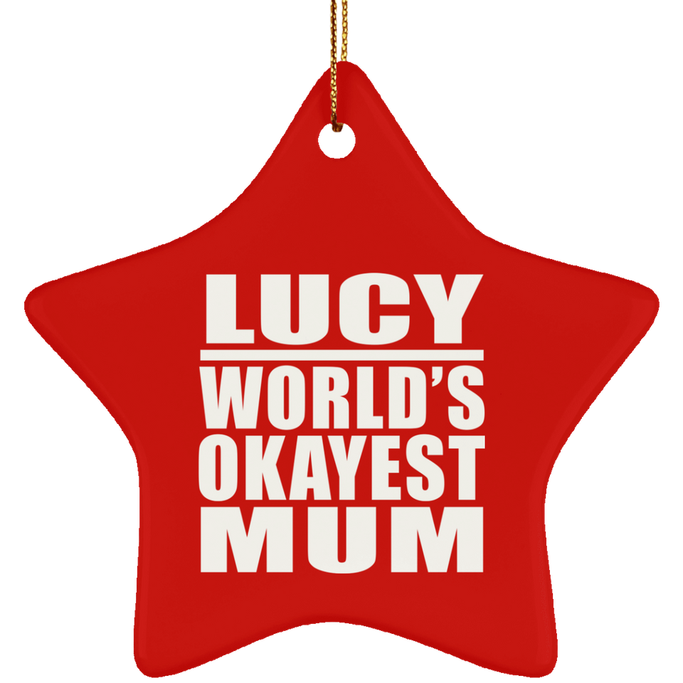 Lucy World's Okayest Mum - Star Ornament