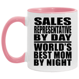 Sales Representative By Day World's Best Mom By Night - 11oz Accent Mug Pink