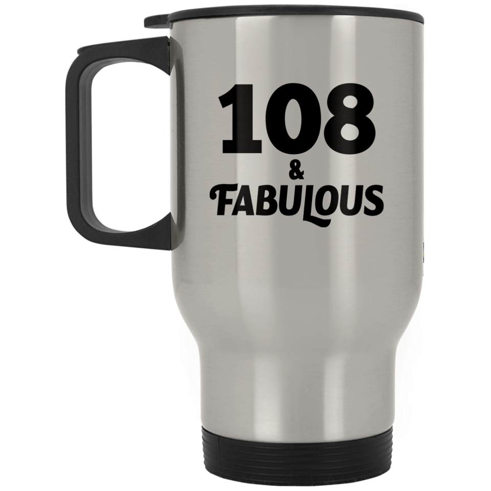 108th Birthday 108 & Fabulous - Silver Travel Mug