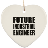 Future Industrial Engineer - Heart Ornament