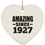 97th Birthday Amazing Since 1927 - Heart Ornament