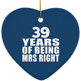 39th Anniversary 39 Years Of Being Mrs Right - Heart Ornament