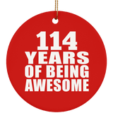 114th Birthday 114 Years Of Being Awesome - Circle Ornament