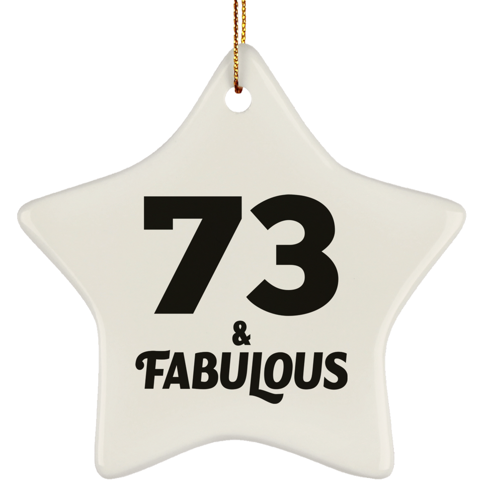73rd Birthday 73 & Fabulous - Star Ornament