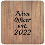 Police Officer Established Est. 2022 - Drink Coaster C
