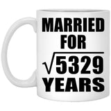 73rd Anniversary Married For Square Root of 5329 Years - 11oz Coffee Mug
