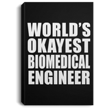 World's Okayest Biomedical Engineer - Canvas Portrait
