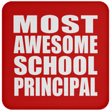 Most Awesome School Principal - Drink Coaster