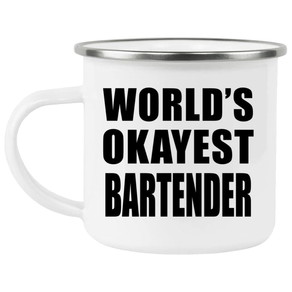 World's Okayest Bartender - 12oz Camping Mug