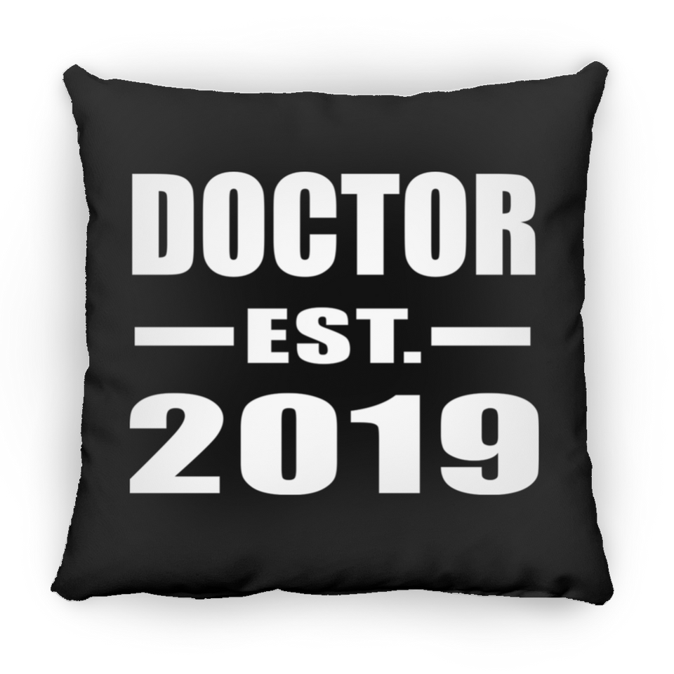 Doctor Established EST. 2019 - Throw Pillow Black