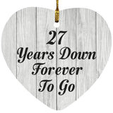 27th Anniversary 27 Years Down Forever To Go - Heart Ornament F