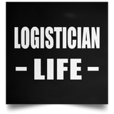 Logistician Life - Poster Square