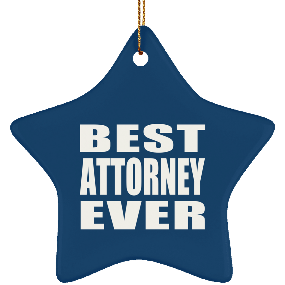 Best Attorney Ever - Star Ornament