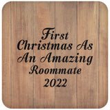First Christmas As An Amazing Roommate 2022 - Drink Coaster C