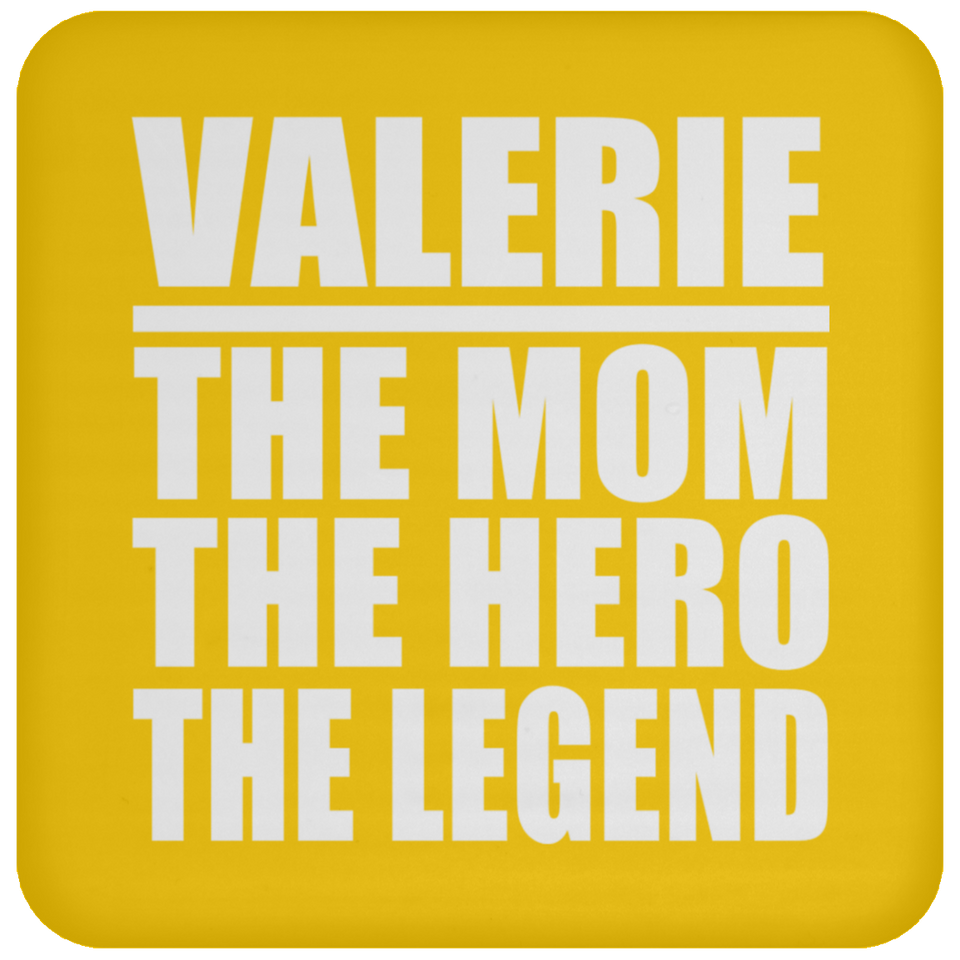 Valerie The Mom The Hero The Legend - Drink Coaster