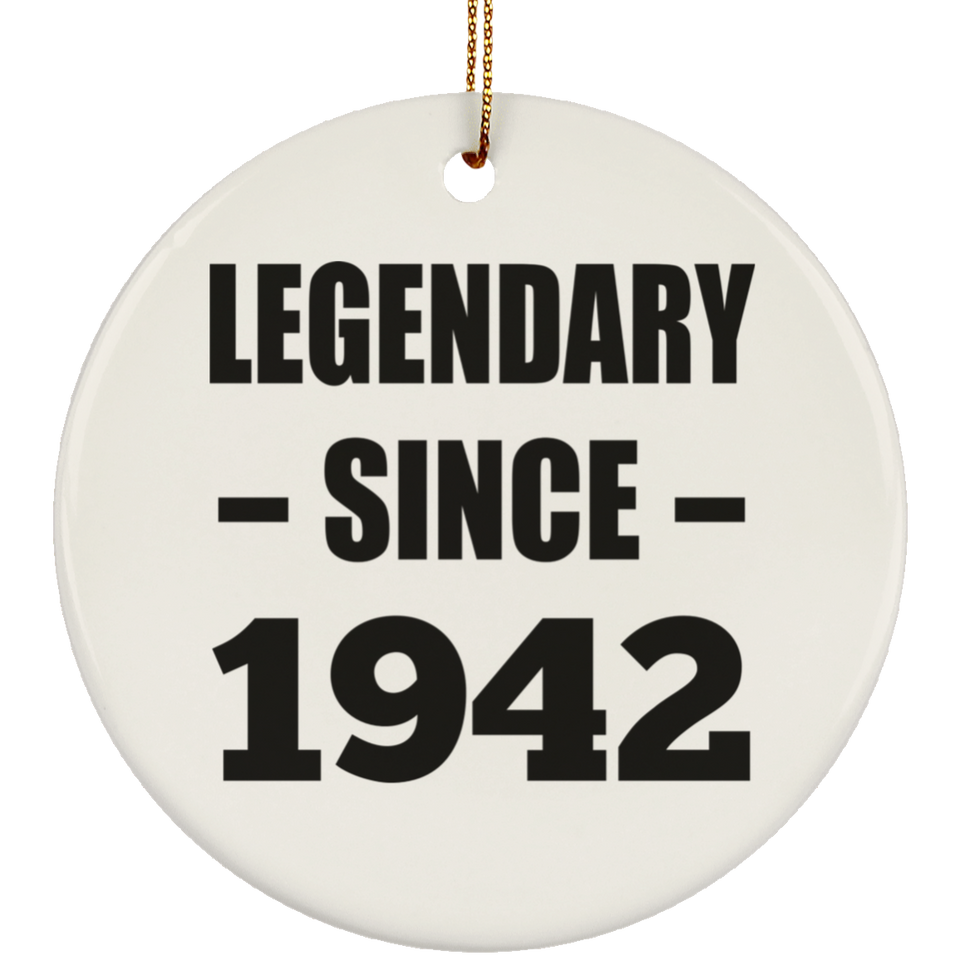 82nd Birthday Legendary Since 1942 - Circle Ornament