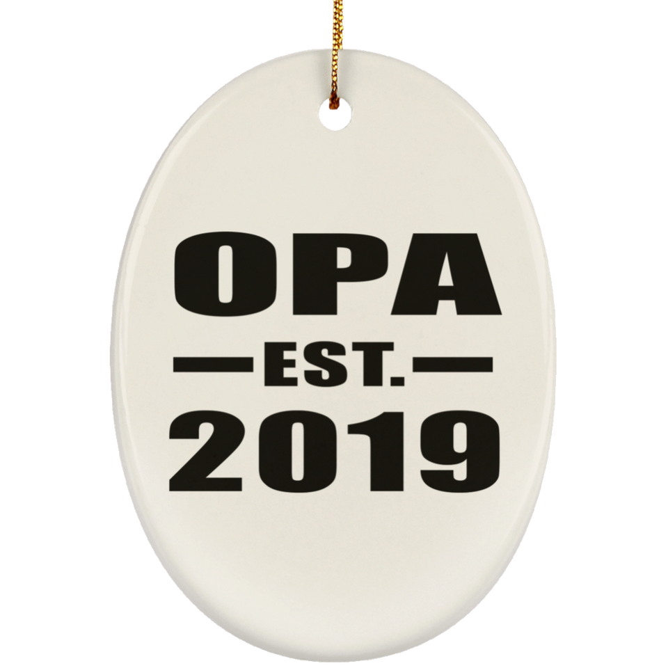 Opa Established EST. 2019 - Oval Ornament