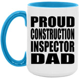 Proud Construction Inspector Dad - 15oz Accent Mug Blue