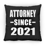 Attorney Since 2021 - Throw Pillow Black