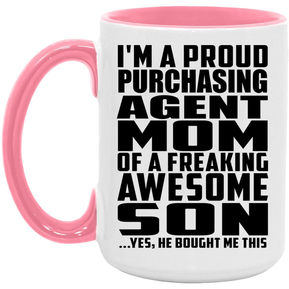 Proud Purchasing Agent Mom Of Awesome Son - 15oz Accent Mug Pink
