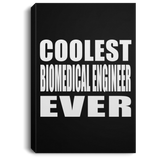 Coolest Biomedical Engineer Ever - Canvas Portrait