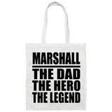 Marshall The Dad The Hero The Legend - Tote Bag White