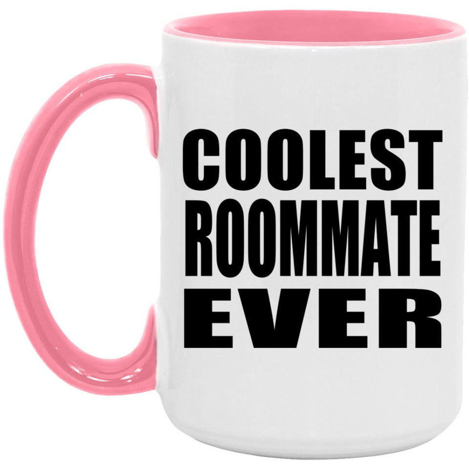Coolest Roommate Ever - 15oz Accent Mug Pink
