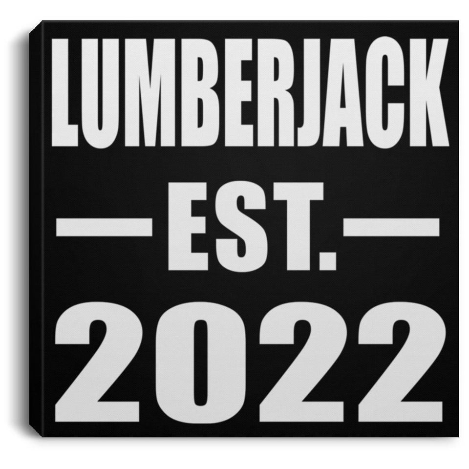 Lumberjack Established EST. 2022 - Canvas Square
