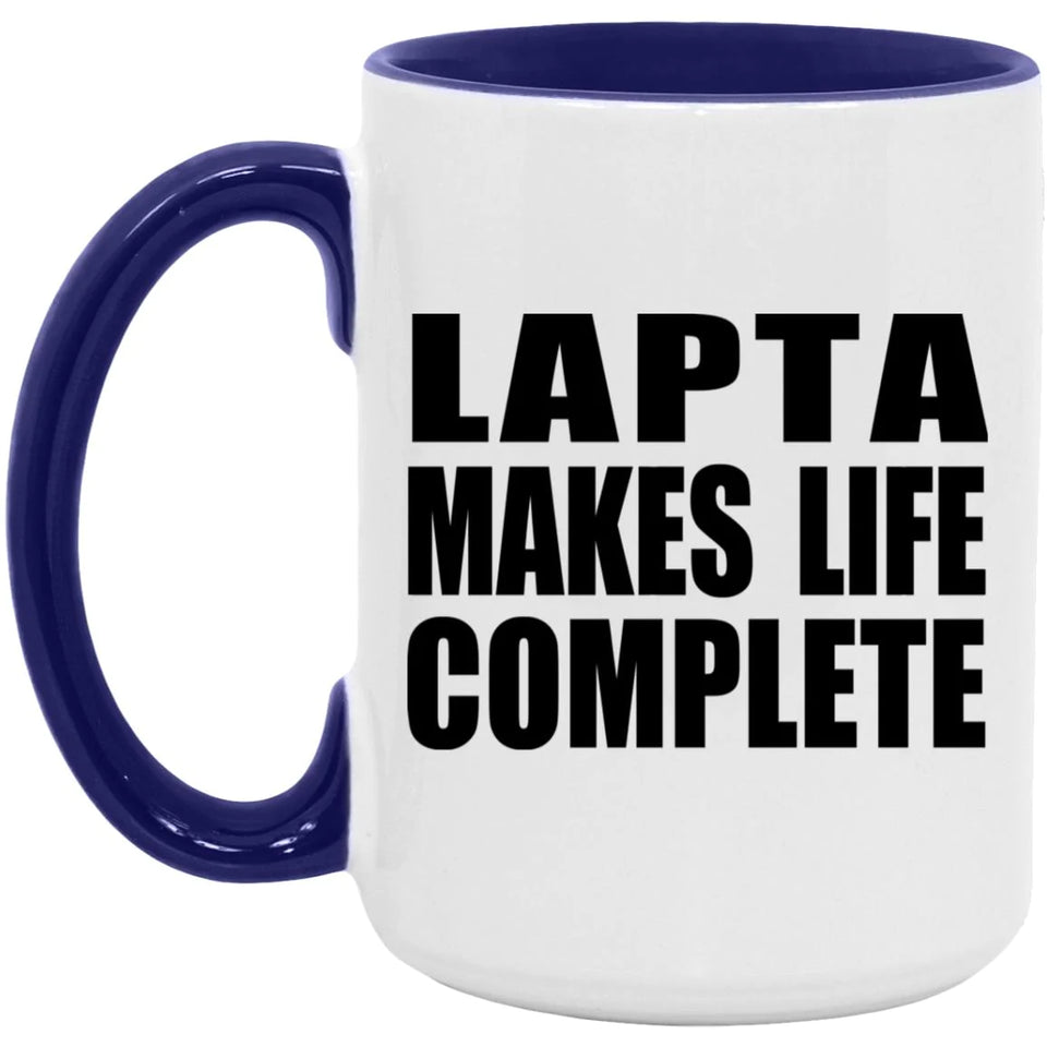 Lapta Makes Life Complete - 15oz Accent Mug Purple