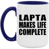 Lapta Makes Life Complete - 15oz Accent Mug Purple