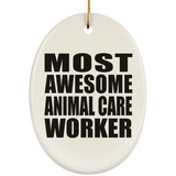 Most Awesome Animal Care Worker - Oval Ornament