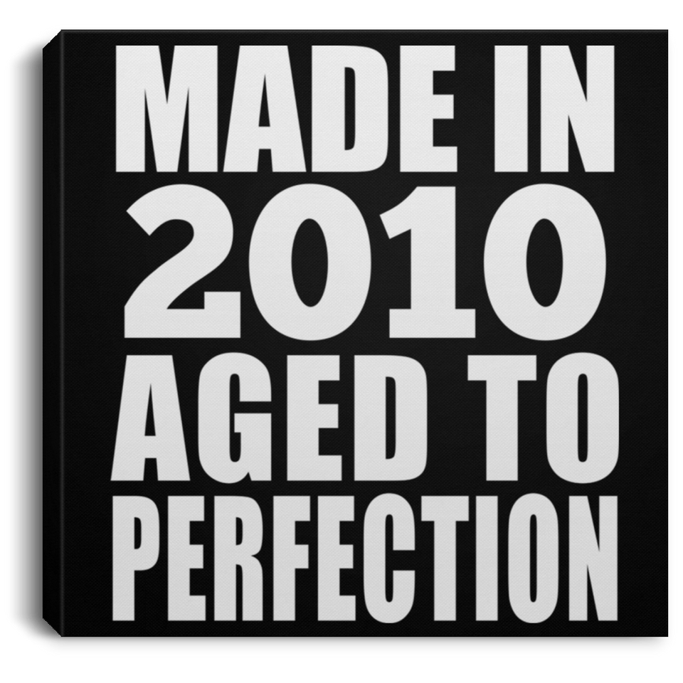 14th Birthday Made In 2010 Aged to Perfection - Canvas Square