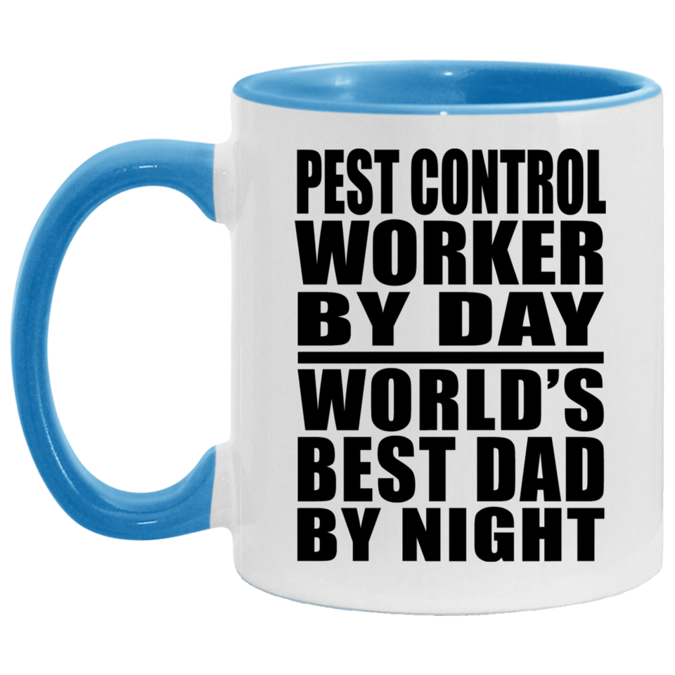 Pest Control Worker By Day World's Best Dad By Night - 11oz Accent Mug Blue