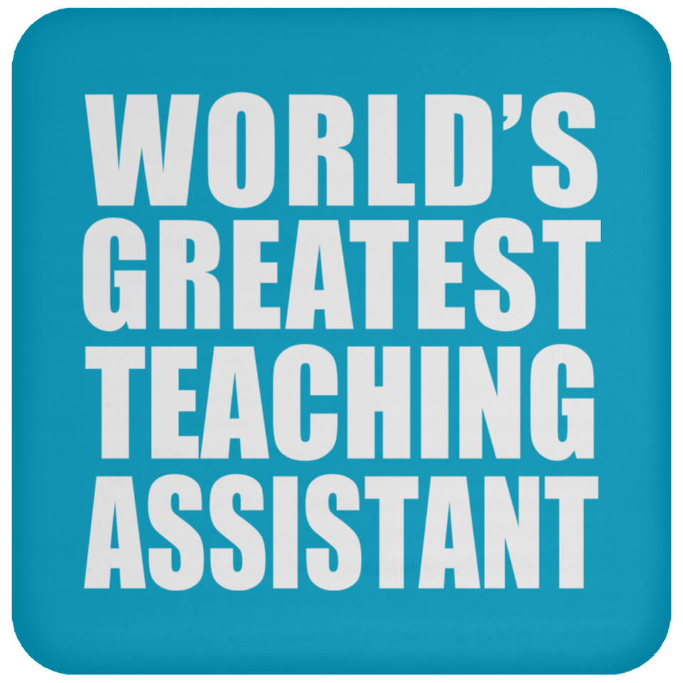 World's Greatest Teaching Assistant - Drink Coaster