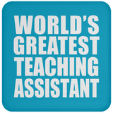 World's Greatest Teaching Assistant - Drink Coaster