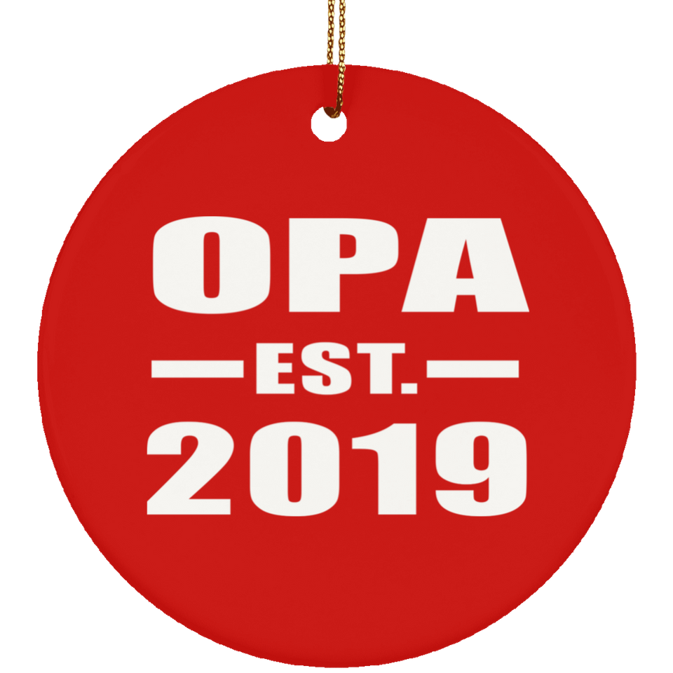 Opa Established EST. 2019 - Circle Ornament