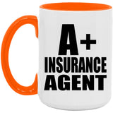 A+ Insurance Agent - 15oz Accent Mug Orange