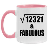 111th Birthday Square Root of 12321 & Fabulous - 11oz Accent Mug Pink