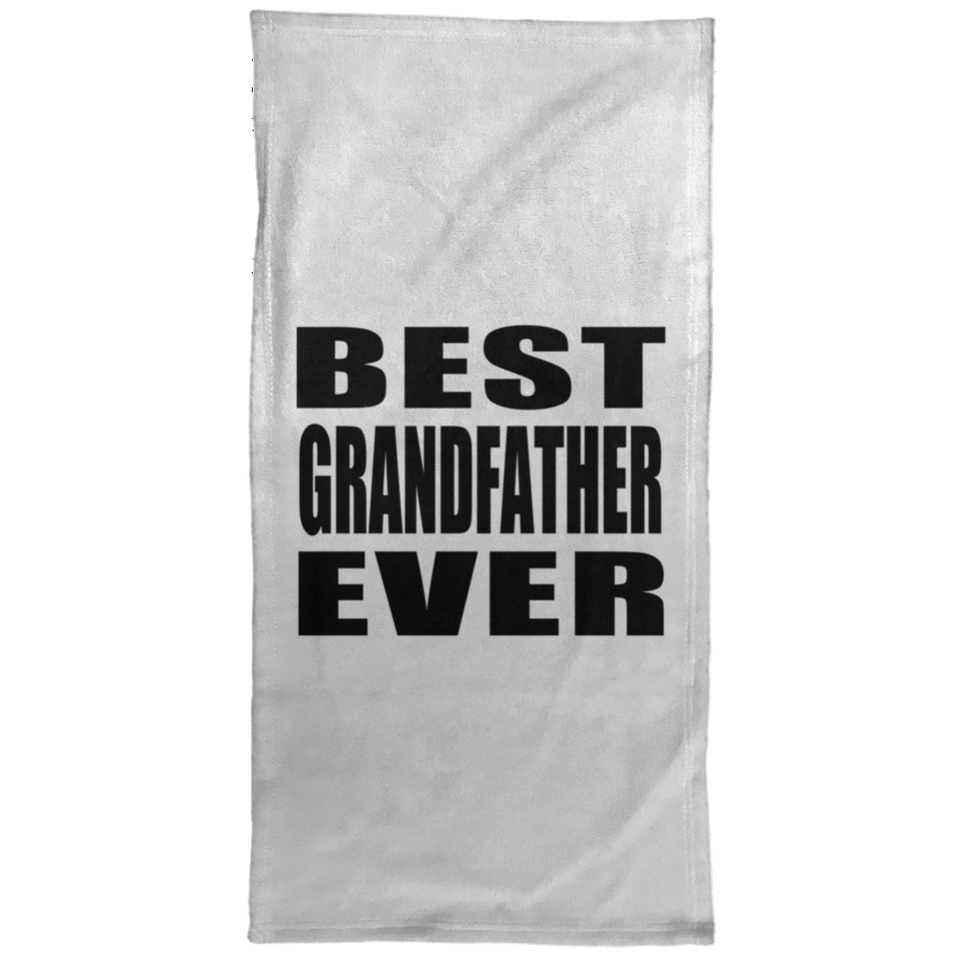 Best Grandfather Ever - Hand Towel