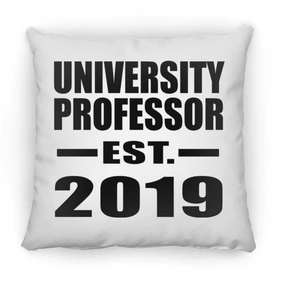 University Professor Established EST. 2019 - Throw Pillow