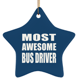 Most Awesome Bus Driver - Star Ornament
