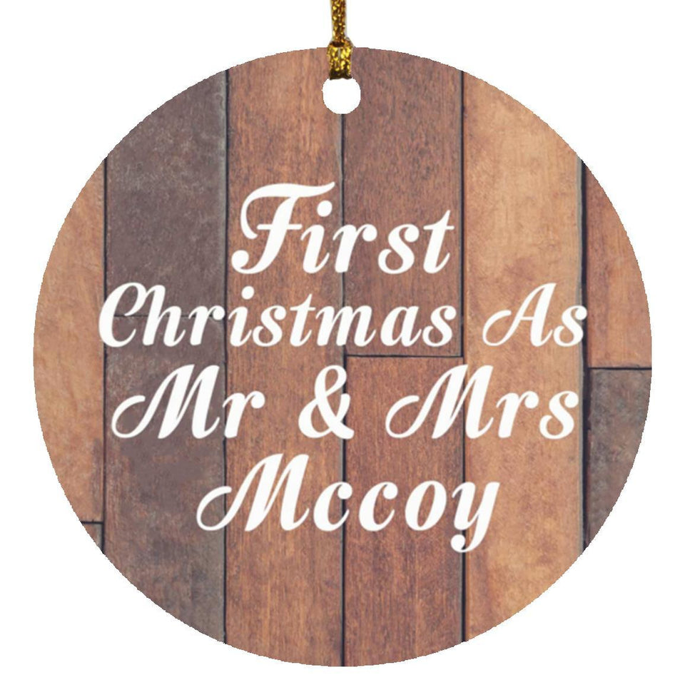 First Christmas As Mr & Mrs Mccoy - Circle Ornament E