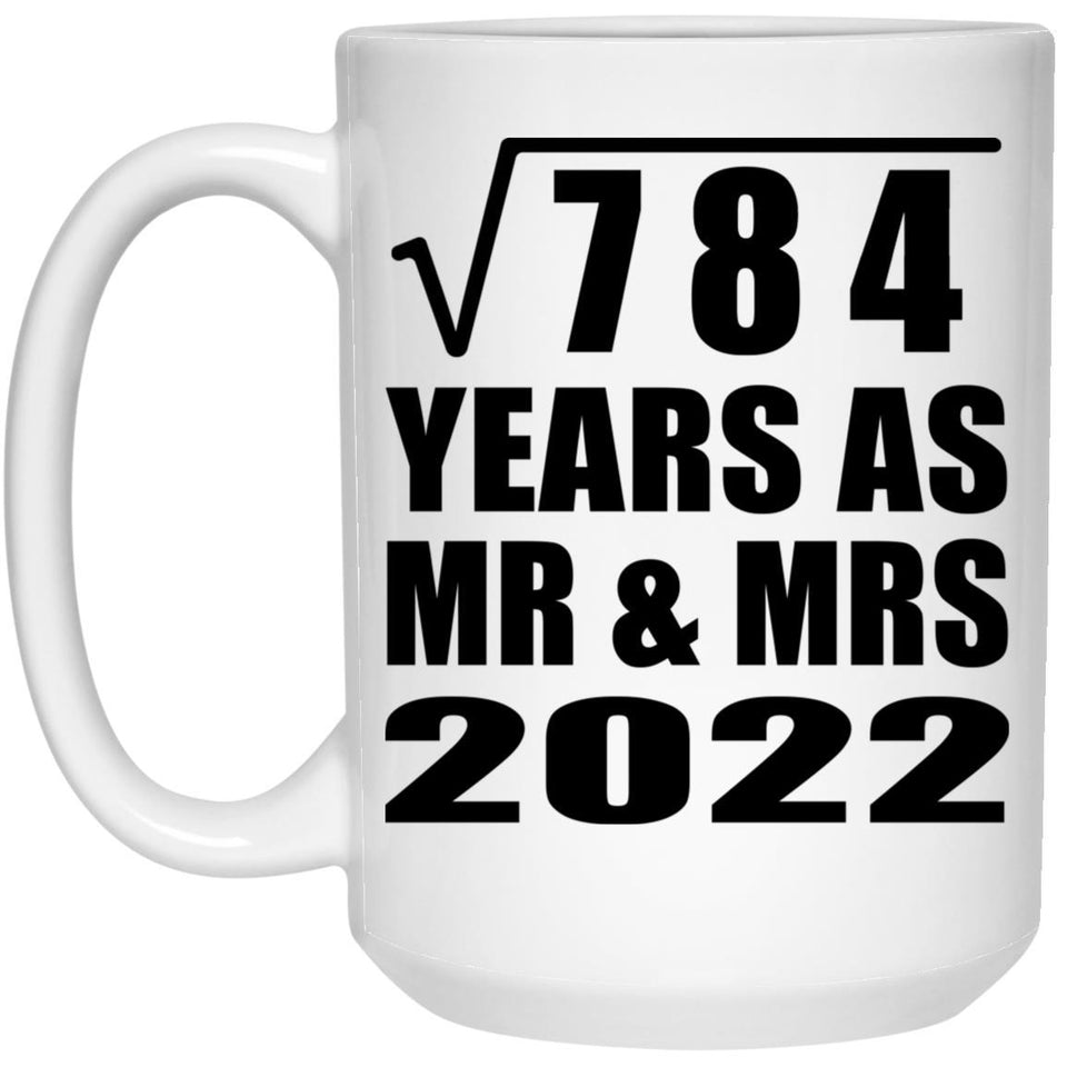 28th Anniversary Square Root of 784 Years As Mr & Mrs 2022 - 15oz Coffee Mug