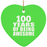 100th Birthday 100 Years Of Being Awesome - Heart Ornament