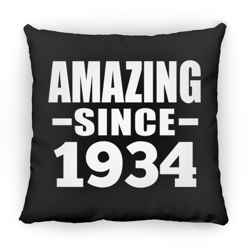 90th Birthday Amazing Since 1934 - Throw Pillow Black