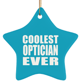 Coolest Optician Ever - Star Ornament