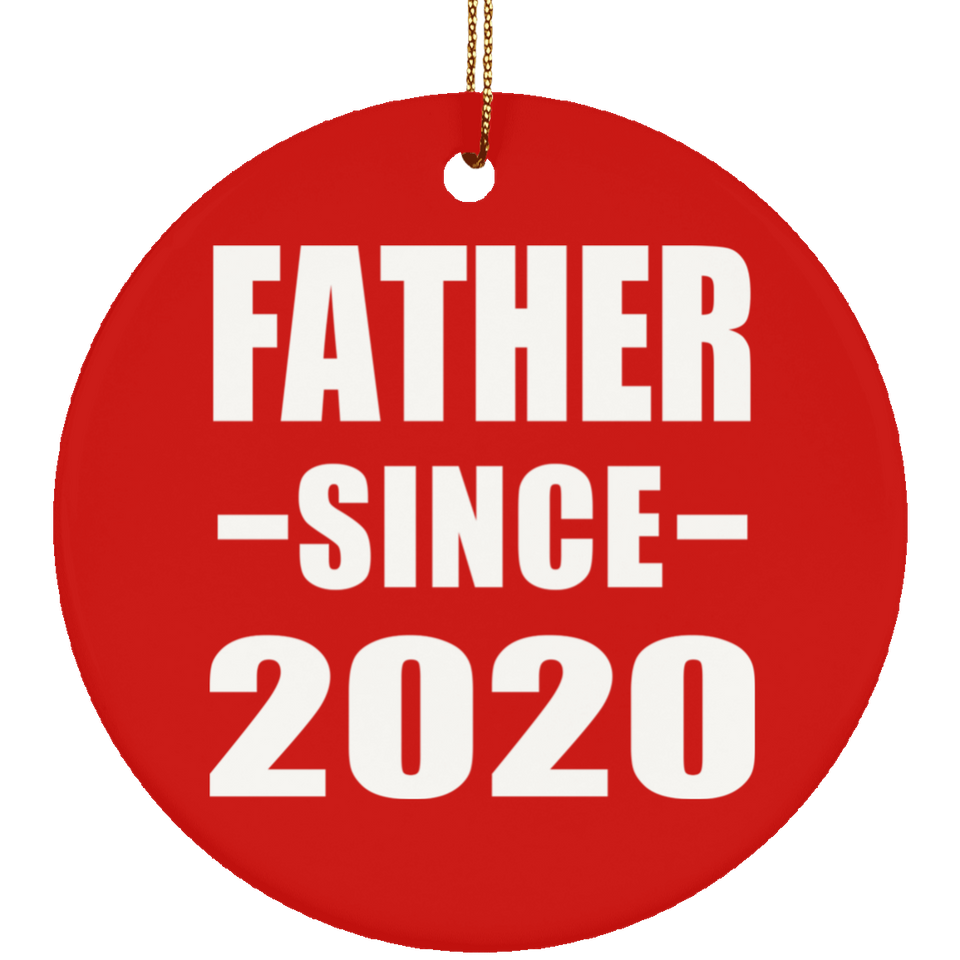 Father Since 2020 - Circle Ornament