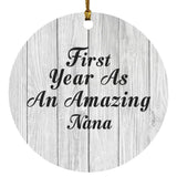 First Year As An Amazing Nana - Circle Ornament F