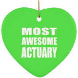 Most Awesome Actuary - Heart Ornament